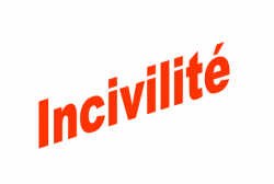 incivilité